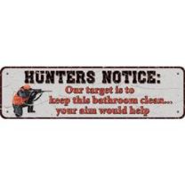 Hunters Notice - Tin Sign